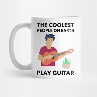 The Coolest People On Earth Play Guitar Mug
